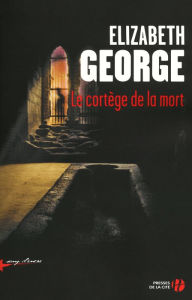 Title: Le cortège de la mort, Author: Elizabeth George