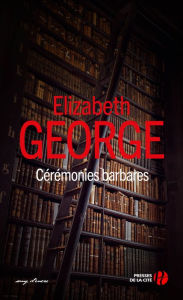 Title: Cérémonies barbares, Author: Elizabeth George