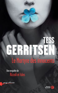 Title: Le Martyre des innocents, Author: Tess Gerritsen