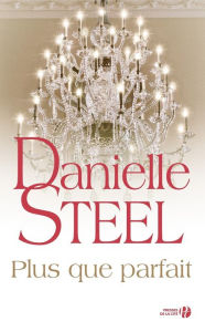 Title: Plus que parfait, Author: Danielle Steel