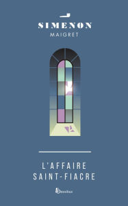 Title: L'Affaire Saint-Fiacre, Author: Georges Simenon