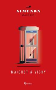 Title: Maigret à Vichy, Author: Georges Simenon