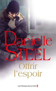 Title: Offrir l'espoir, Author: Danielle Steel