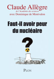 Title: Faut-il avoir peur du nucléaire ?, Author: Christian Allègre