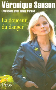 Title: La douceur du danger, Author: Véronique Sanson