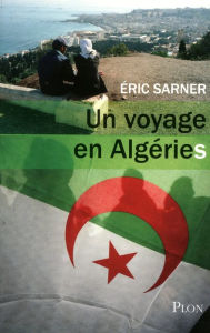 Title: Un voyage en Algéries, Author: Éric Sarner