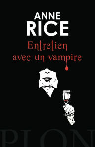 Title: Entretien avec un vampire (Interview with the Vampire), Author: Anne Rice