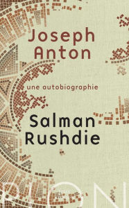 Title: Joseph Anton (French Edition), Author: Salman Rushdie