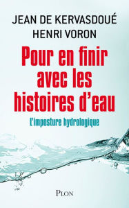Title: Pour en finir avec les histoires d'eau, Author: Jean de Kervasdoue