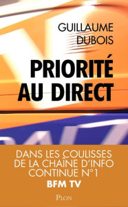 Title: Priorité au direct, Author: Guillaume Dubois