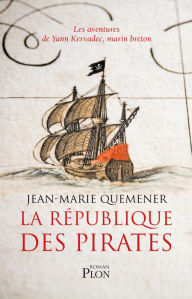 Title: La République des Pirates, Author: Jean-Marie Quéméner