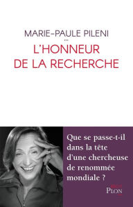 Title: L'honneur de la recherche, Author: Marie-Paule Pileni