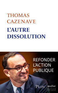 Title: L'Autre Dissolution, Author: Thomas Cazenave
