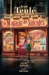 Title: Le Magasin des suicides, Author: Jean Teulé