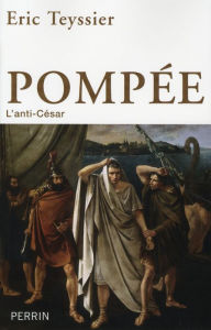 Title: Pompée, Author: Éric Teyssier