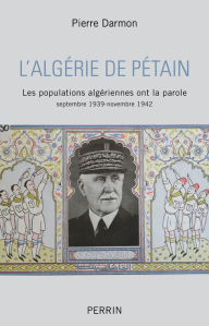 Title: L'Algérie de Pétain, Author: Pierre Darmon