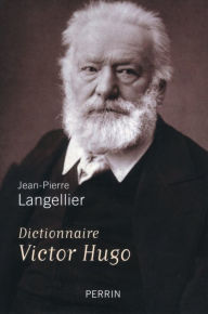 Title: Dictionnaire Victor Hugo, Author: Jean-Pierre Langellier