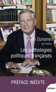 Title: Les pathologies politiques françaises, Author: Alain Duhamel