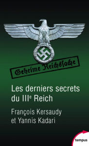 Title: Les derniers secrets du IIIe Reich, Author: François Kersaudy