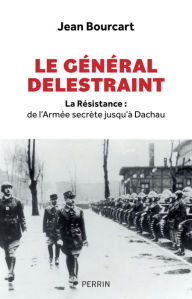 Title: Le général Delestraint, Author: Jean Bourcart