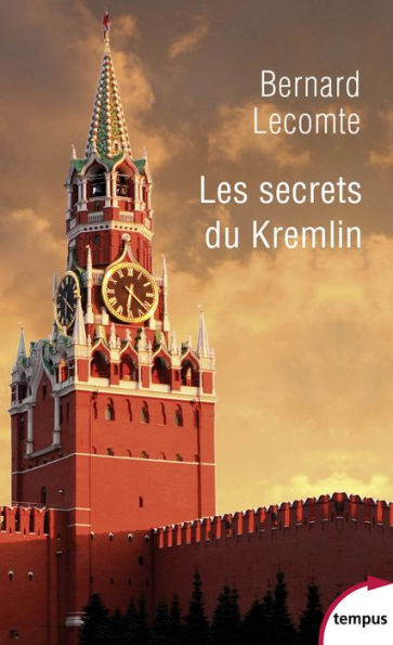 Les secrets du Kremlin