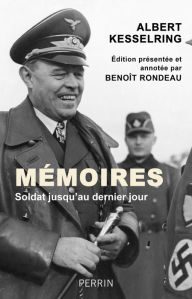 Title: Soldat jusqu'au dernier jour, Author: Albert Kesselring