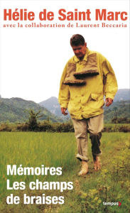 Title: Mémoires, les champs de braises (collector), Author: Hélie de Saint-Marc