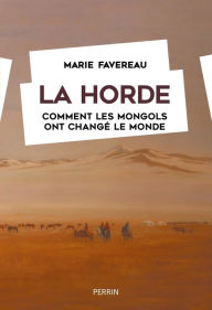 Title: La Horde (Grand prix des Rendez-vous de l'histoire Blois 2023), Author: Marie Favereau