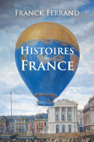 Title: Histoires de France, Author: Franck Ferrand