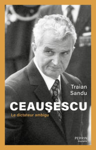 Title: Ceausescu, Author: Traian Sandu