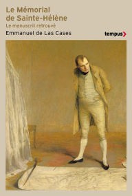 Title: Le Mémorial de Sainte-Hélène, Author: Emmanuel Las Cases