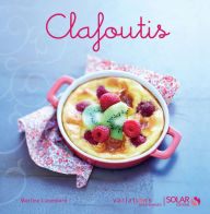 Title: Clafoutis - Variations gourmandes, Author: Martine Lizambard
