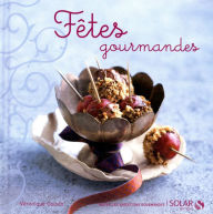 Title: Fêtes gourmandes, Author: Véronique Cauvin