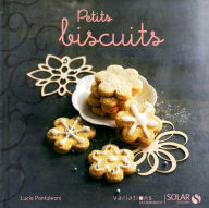 Title: Petits biscuits - Variations Gourmandes, Author: Lucia Pantaleoni