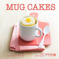 Title: Mug cakes - Mini gourmands, Author: Joséphine Piot