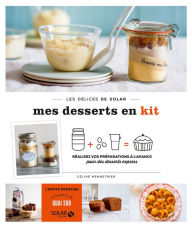 Title: Desserts en kit - Les délices de solar, Author: Céline Mennetrier