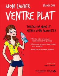 Title: Mon cahier Ventre plat, Author: France Carp