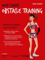 Title: Mon cahier Obstacle training, Author: Sophie Vilmont