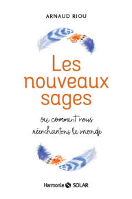 Title: Les nouveaux sages, Author: Arnaud Riou