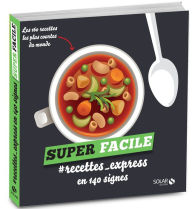 Title: #recettes_express en 140 signes - super facile, Author: Collectif