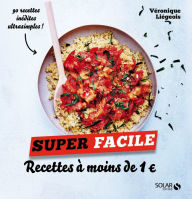 Title: Cuisine à moins de 1€ - super facile, Author: Véronique Liégeois
