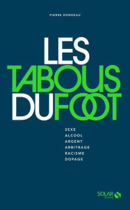 Title: Les tabous du foot, Author: Pierre Rondeau