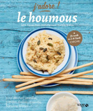 Title: Le houmous - j'adore, Author: Sandrine Bridoux