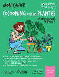 Title: Mon cahier Cocooning avec les plantes, Author: Vanessa Bozec
