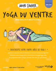 Title: Mon cahier Yoga du ventre, Author: Charlotte Blondel