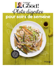 Title: Plats digestes pour soirs de semaine - Dr Good, Author: Michel Cymes