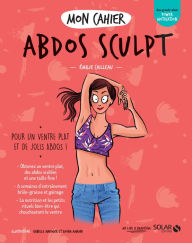 Title: Mon cahier Abdos sculpt, Author: Emilie Cailleau