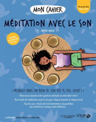 Title: Mon cahier Méditation avec le son, Author: Isabelle Maroger