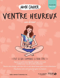 Title: Mon cahier Ventre heureux, Author: Laure Hyvernat