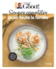 Title: Soupes complètes pour toute la famille - Dr Good, Author: Michel Cymes